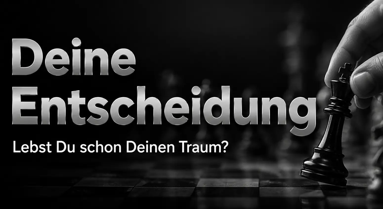 Deine Entscheidung